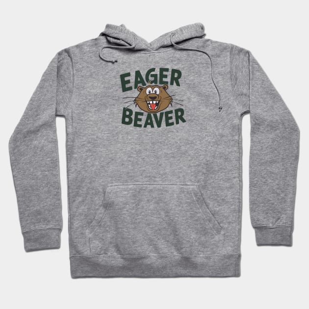 Eager Beaver Funny Beaver Hoodie by Perspektiva